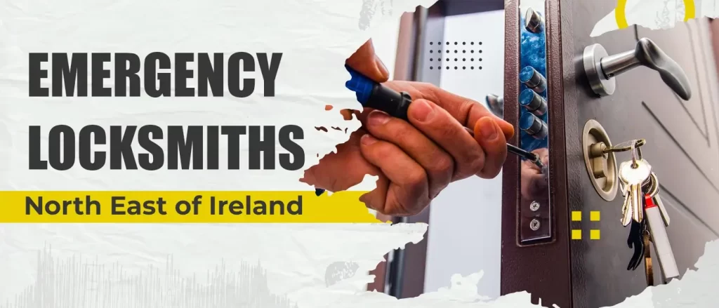 Expert Advice: Finding a Trustworthy Emergency Locksmith in North County Dublin
